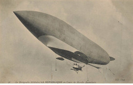 AVIATION AD#MK242 LE DIRIGEABLE MILITAIRE LA REPUBLIQUE EN COURS DE MARCHE ASCENDANTE - Zeppeline