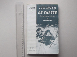 "LES RITES DE CHASSE Chez Les Peuples Sibériens": Livre 1953 Par LOT-FALCK - Série L'ESPECE HUMAINE Chez GALLIMARD - Sonstige & Ohne Zuordnung