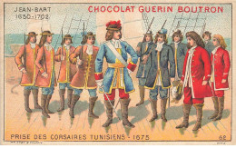 CHROMOS AO#AL00080 CHOCOLAT GUERIN BOUTRON PARIS PRISE DES CORSAIRES TUNISIENS 1675 - Guerin Boutron