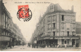 45 ORLEANS AN#MK0348 HOTEL DU BERRY ET RUE DE LA REPUBLIQUE - Orleans