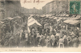 59 VALENCIENNES AP#DC676 LE GRAND MARCHE MARCHANDS ET ACHETEURS - Valenciennes