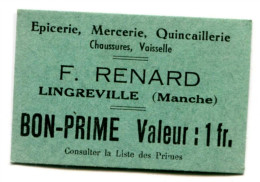 Jeton-carton De Nécessité Carton "1fr Epicerie, Mercerie F. Renard à Lingreville" Manche - Normandie - Monetari / Di Necessità