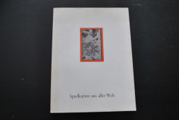 Spielkarten Aus Aller Welt Vom Mittelalter Bis Zur Gegenwart Cartes à Jouer Du Monde Entier Du Moyen Âge à Nos Jours  - Kartenspiele (traditionell)