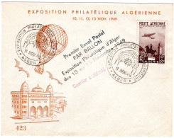 1949  "  Exposition Philatelique ALGERIENNE  à ALGER " " Envoi Postal Par BALLON " - Covers & Documents