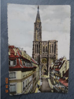 LA CATHEDRALE ET LA RUE MERCIERE - Strasbourg