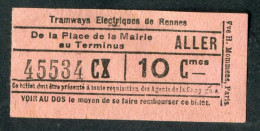 Ticket Tramway Début XXe "Tramways Electriques De Rennes / La Place De La Mairie Au Terminus" Billet Transport Bretagne - Europe