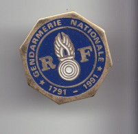 Pin's Gendarmerie Nationale 1791- 1991 Réf 3138 - Militares