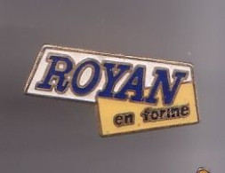 Pin's Royan En Forme Réf 731 - Ciudades