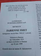 Doodsprentje Fabienne Smet / Hamme 5/12/1935 - 18/6/1999 ( Willy Lagae ) - Religión & Esoterismo