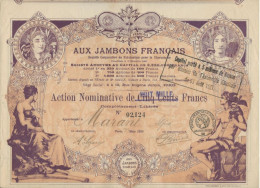 AUX JAMBONS FRANCAIS  - ACTION NOMINATIVE ILLUSTREE  DE CINQ CENT FRANCS - ANNEE 1920 - Andere & Zonder Classificatie