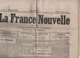 LA FRANCE NOUVELLE 20 04 1872 - CATHOLIQUES - ARCHEVEQUE DE PARIS - VERSAILLES - PROPHETIES - SEDAN CAPITULATION BAZAINE - 1850 - 1899