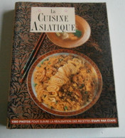 La Cuisine Asiatique  1000 Photos Pour Suivre La Réalisations Des Recettes étapes Par étapes  + De 200 Recettes - Gastronomia