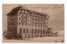 LUCHON SUPERBAGNERES * HAUTE GARONNE * LE GRAND HOTEL * SKIEURS * NEIGE * Carte ° 99 * édit. Bloc, Bordeaux - Luchon