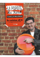 .	La Popote Du Nord Camille Delcroix RE BE In-4  édition Solar 2019 - Gastronomia