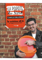 .	La Popote Du Nord Camille Delcroix RE BE In-4  édition Solar 2019 - Gastronomía