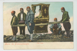 TURQUIE - TURKEY - Salut De CONSTANTINOPLE - Porte Chaise - Turquie