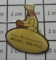 713i Pin's Pins / Beau Et Rare / ALIMenTATION / CHEF CUISINIER LES BRASSERIES MICHEL DREYFUS Une Bonne Affaire ! - Levensmiddelen