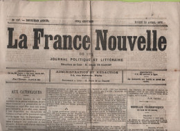 LA FRANCE NOUVELLE 23 04 1872 - CONSTANTINOPLE CIRAGE - DEPUTES - PARIS CAPITALE - BELLEVILLE - HIRONDELLES - GAMBETTA - 1850 - 1899