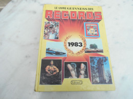 Livre Guinness Des Records 1983 - Encyclopédies