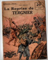 La Reprise De Tergnier  , Guerre 14 - 18 - War 1914-18