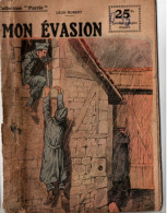 Mon évasion   , Guerre 14 - 18 , Voir état - Oorlog 1914-18