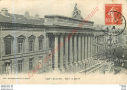 42.  SAINT ETIENNE .  Palais De Justice . - Saint Etienne