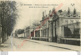 18.  BOURGES .  Ateliers De Construction D'Artillerie . Entrée De La Cour D'Honneur . - Bourges