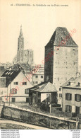 67.  STRASBOURG .  La Cathédrale Vue Des POnts Couverts . - Strasbourg