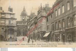 25.  BESANCON .  Place Victor Hugo .  Porte Noire Et Cathédrale St-Jean . - Besancon