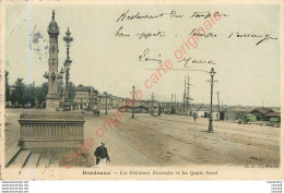 33.  BORDEAUX .  Les Colonnes Rostrales Et Les Quais Nord . - Bordeaux