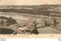 84.  AVIGNON .  Le POnt St-Benezet . - Avignon