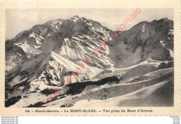 74.  Le MONT BLANC .  Vue Prise Du Mont D'Arbois . - Saint-Gervais-les-Bains