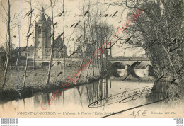 28.  NOGENT LE ROUTROU .  L'Huisne . Le POnt Et L'Eglise St-Hilaire . - Nogent Le Rotrou