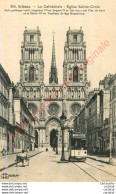 45.  ORLEANS .  La Cathédrale .  Eglise Ste-Croix . - Orleans