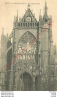 57.  METZ . Le Nouveau Portail De La Cathédrale . - Metz