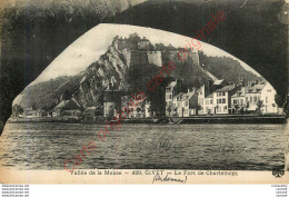 08.  GIVET .  Le Fort Charlemont . Vallée De La Meuse . - Givet