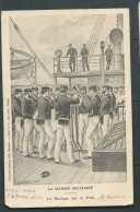 La Marine Militaire - La Musique Sur Le Pont  ( Cpa Voyagée En 1902) - Mab 5964 - Warships