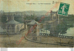 01.  TREVOUX .   Le POnt Suspendu . - Trévoux