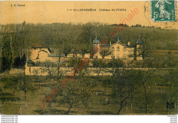 69.  VILLECHENEVE .  Château De Villette . - Otros & Sin Clasificación