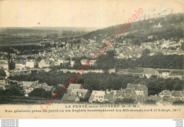 77.  LA FERTE Sous JOUARRE .  Vue Générale Prise Du Point Où Les Anglais Bombardèrent Les Allemands ... - La Ferte Sous Jouarre