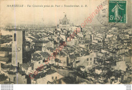 13.  MARSEILLE .  Vue Générale Prise Du Pont à Transbordeur . - Canebière, Stadscentrum