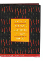 Ultimate  Curry Bible  Madhur Jaffrey RE TBE  Texte En Anglaisédition Ebury Press 2003 - Gastronomia