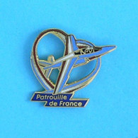 1 PIN'S //   ** ARMÉE DE L'AIR / ALPHAJET VOLTIGE AÉRIENNE / PATROUILLE DE FRANCE ** .(©LMI Paris) - Militares