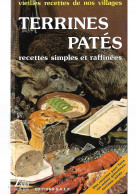 Terrines  Pâtés  Norbert Prevot édition S.A.E.P 1985   Delta 2000    « Vielles Recettes De Nos Villages" - Gastronomia
