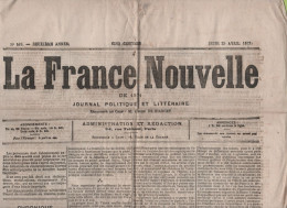 LA FRANCE NOUVELLE 25 04 1872 - MOEURS - EDMOND TEISSERENC DE BORT - IVRESSE - ESPAGNE - HENRI ROCHEFORT - COMMUNE - 1850 - 1899