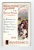 Syndicat D'initiatives D'Auvergne Et De Clermont-Ferrand 1909 - Dépliants Touristiques