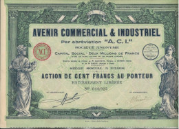 AVENIR COMMERCIAL ET INDUSTRIEL "A.C.I. " ACTION ILLUSTREE DE CENT FRANCS - ANNEE 1930 - Industry