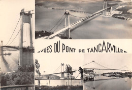 TANCARVILLE Le Pont 17  (scan Recto Verso)MG2886UND - Tancarville