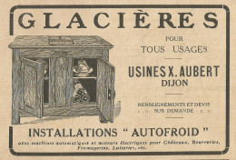 Glaciéres Pour Tous Usages USINES X. AUBERT - Pubblicità 1922 - Advertis. - Advertising