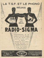 RADIO SIGMA - La T.S.F. Et Le Phono - Pubblicità 1929 - Advertising - Werbung